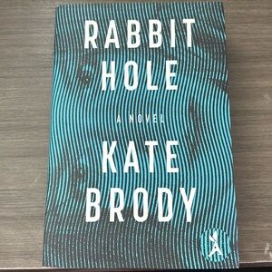 Rabbit Hole by Kate Brody